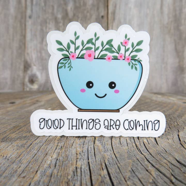 Goede dingen komen eraan Sticker Kawaii Plant in kleur, waterdicht, positief gezegd, waterfles voor wholesale door Kirk's Krafts