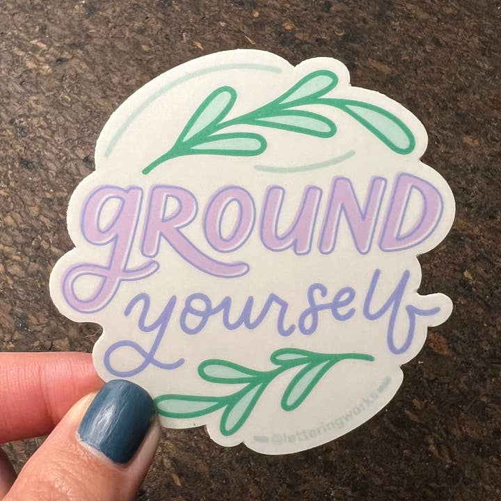 Ground Yourself Sticker for wholesale by Lettering Works