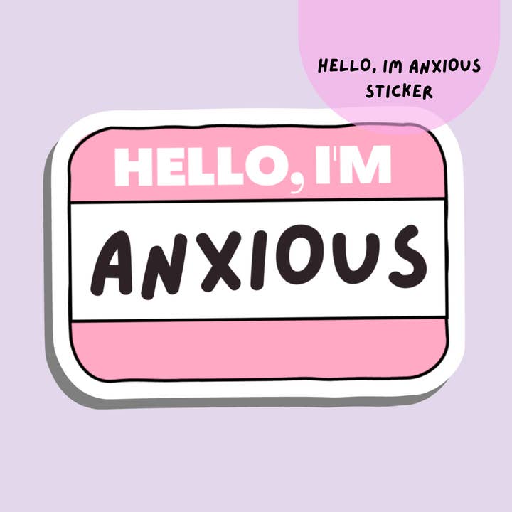 Hello, I'm Anxious | Sticker for wholesale by bookonahookco