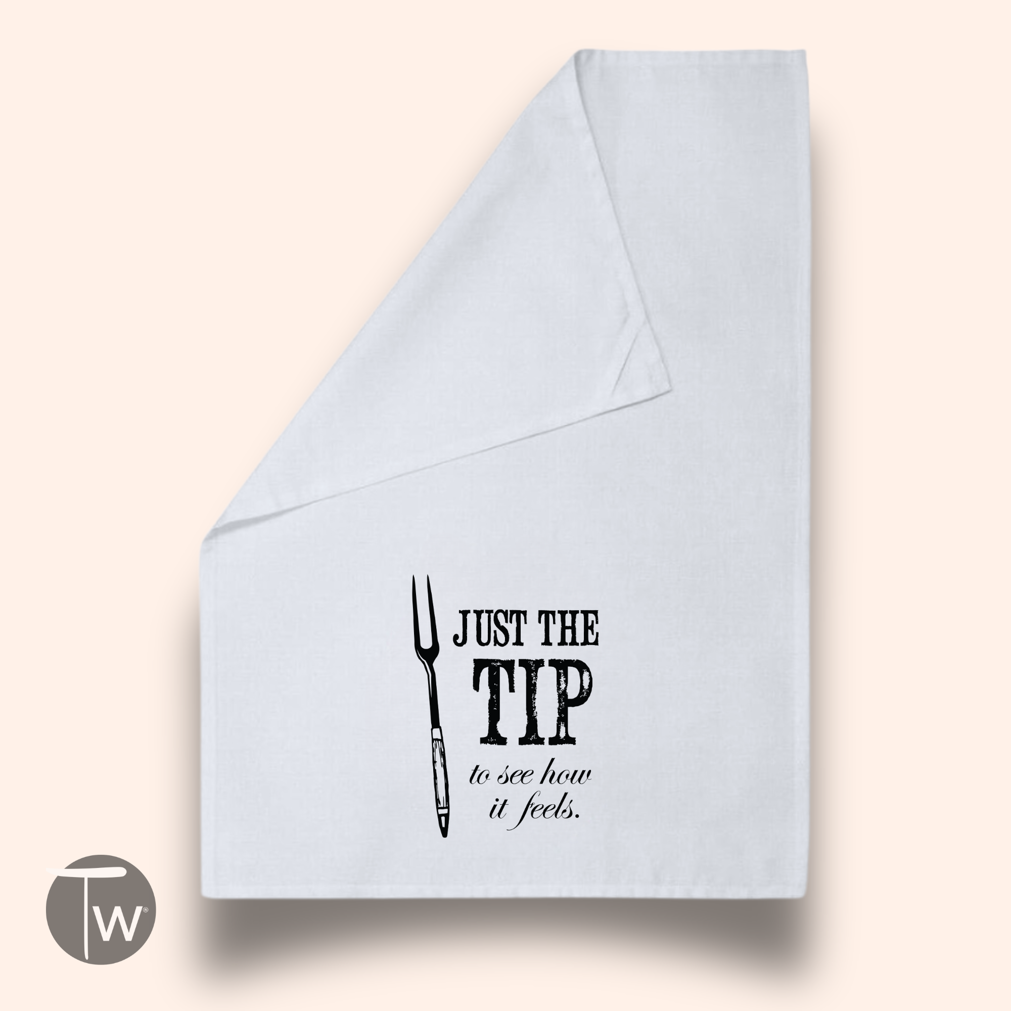 Twisted Wares - Wholesale Tea Towel - Just The Tip Superior Cotton Towel3