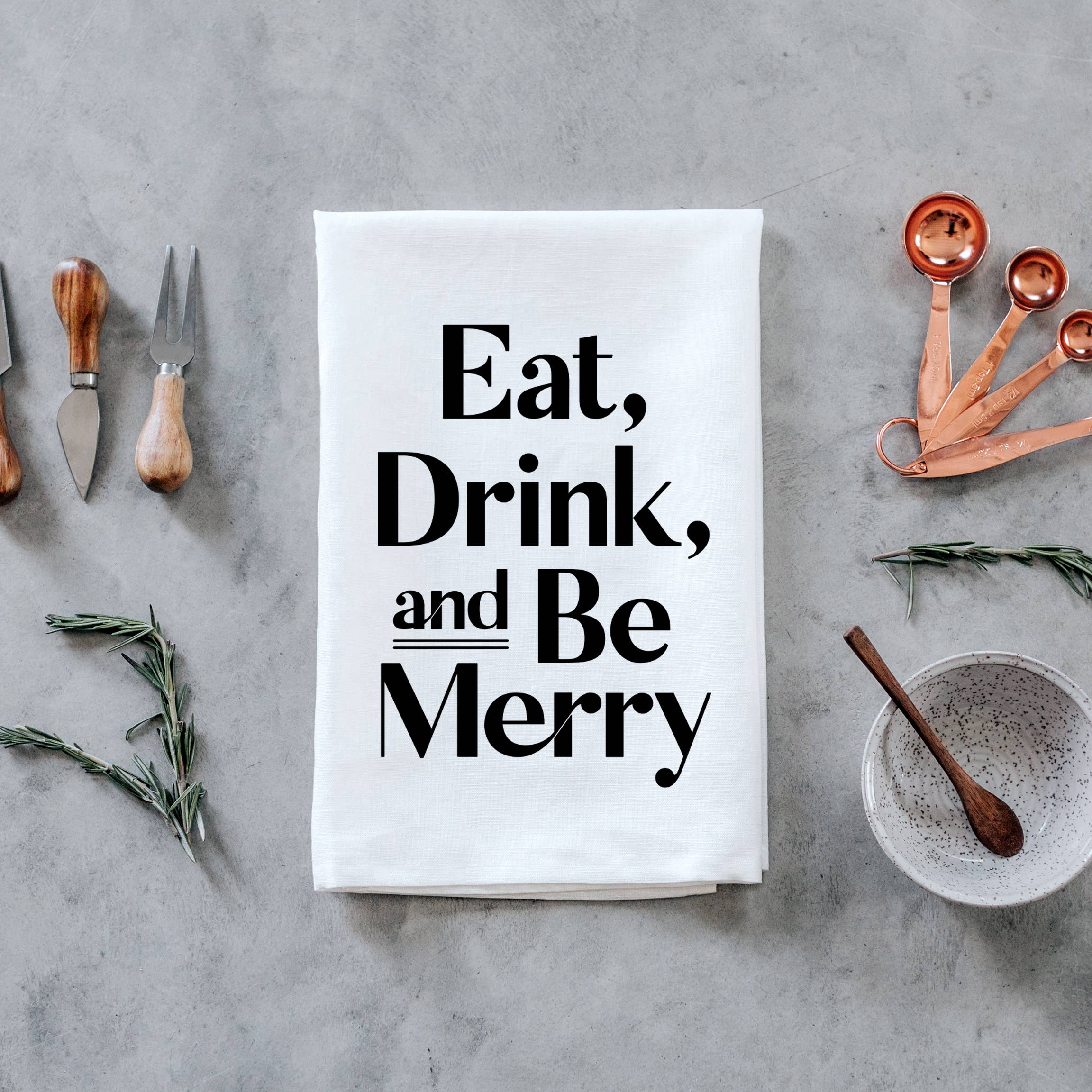Gladfolk - Wholesale Tea Towel - Eat, Drink and Be Merry Tea Towel