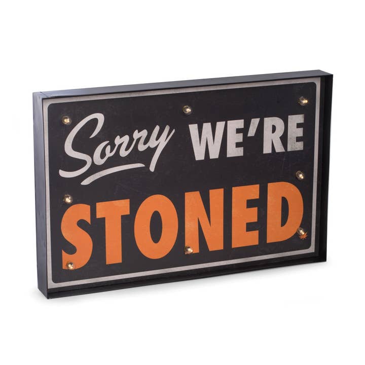 BeyBerk International - Wholesale Sign - Sorry We're Stoned Wall Décor0