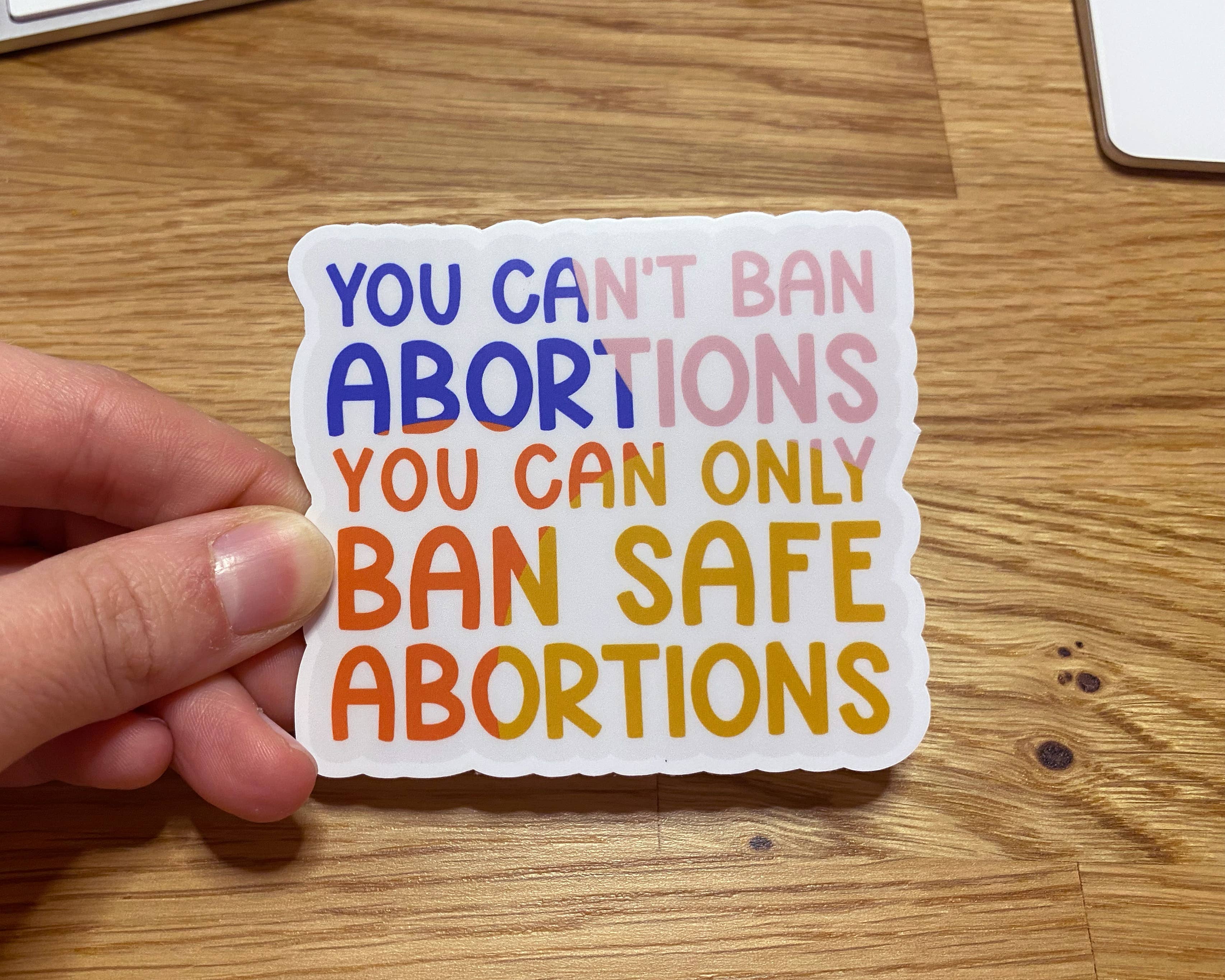 Twentysome Design - Wholesale Sticker - Can't Ban Abortion Pro Abortion Sticker Pro Choice1