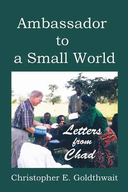 Books by splitShops - Wholesale Book - Adult - Ambassador to a Small World: Letters from Chad - Paperback0