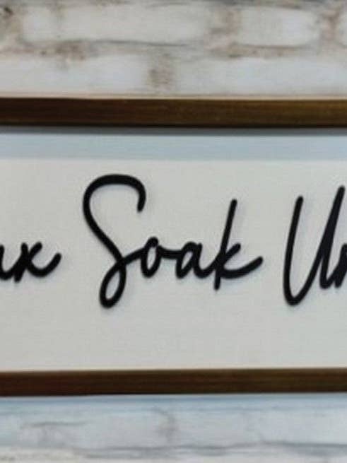 Relax Soak Unwind Sign for wholesale by DNS Designs