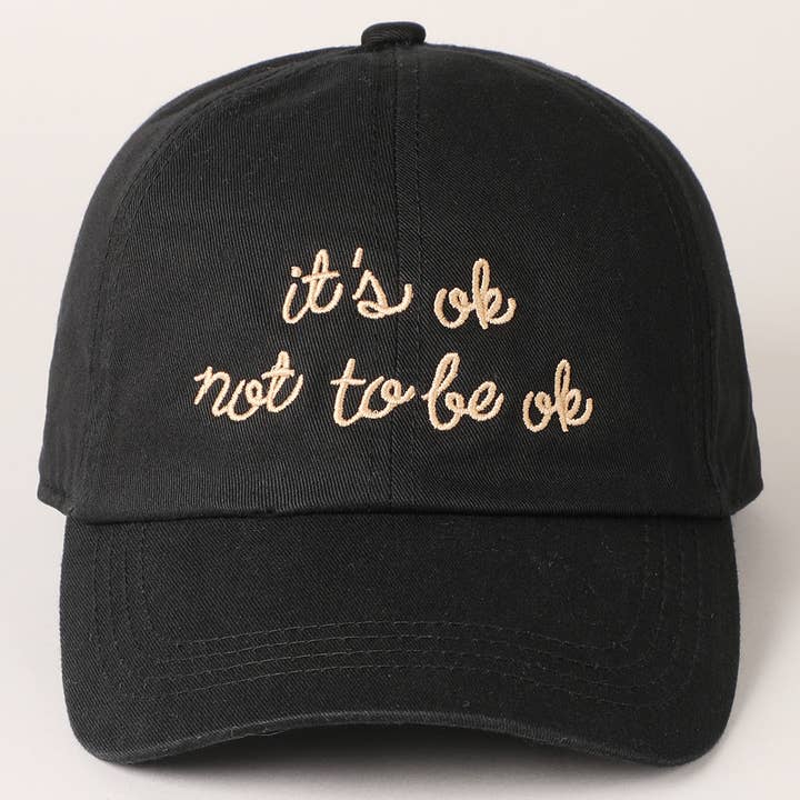 Fashion City - Wholesale Baseball Cap - Women's - It's Ok Not to Be Ok Embroidered Baseball Cap