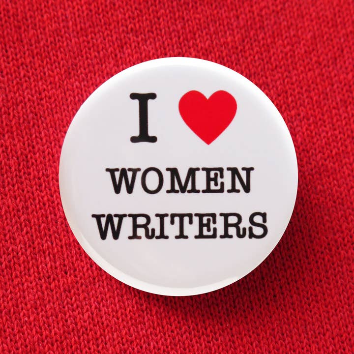 I LOVE WOMEN WRITERS Pinback Button l Bookish Gift for wholesale by Word For Word Factory