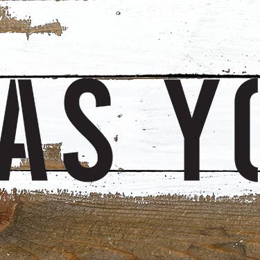 Second Nature by Hand - Wholesale Sign - Come as you are/ 24" x 6" Wood Sign4