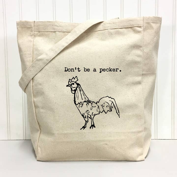 Things UnCommon - Wholesale Tote Bag - Unisex - Tote Bag - Don't Be a Pecker0