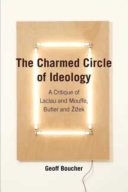 Books by splitShops - Wholesale Politics & Current Events Book - The Charmed Circle of Ideology: A Critique of Laclau and Mouffe, Butler and Zizek - Paperback0