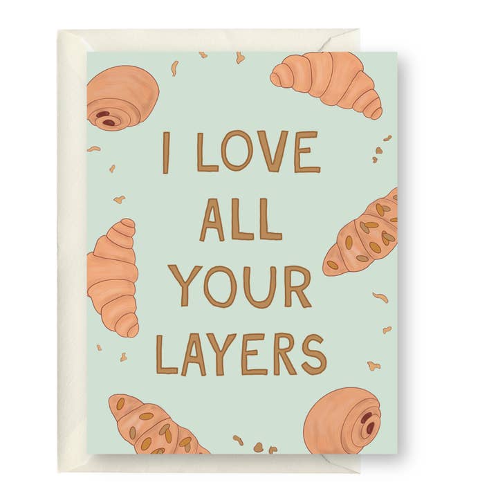 I Love All Your Layers for wholesale by After Party Paper Co.