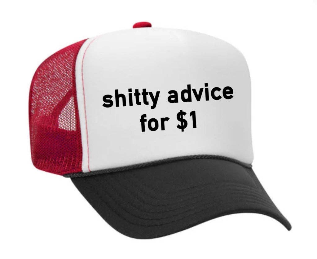 Inappropriate Trucker Hats - Wholesale Trucker Hat - Unisex - Shitty Advice for $1 Trucker Hat20