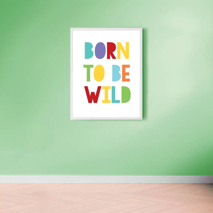 Creative Monsoon - Wholesale Art Print - Kids & Baby - Born To Be Wild Print1