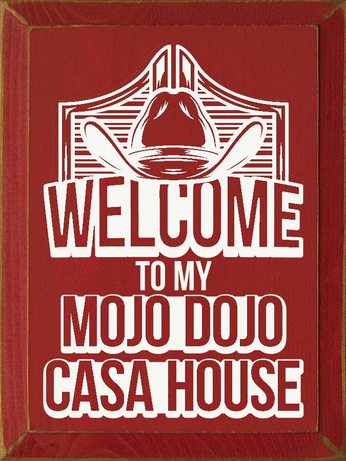 SAWDUST CITY – Großhandel Schilder – Holzschild „Willkommen in meinem Mojo Dojo Casa House“ (Barbie-Film)3