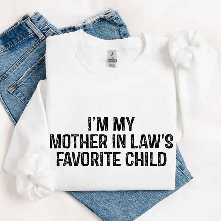 Je suis l'enfant préféré de ma belle-mère – Sweat-shirt drôle pour la vente par Adorb Custom Tees