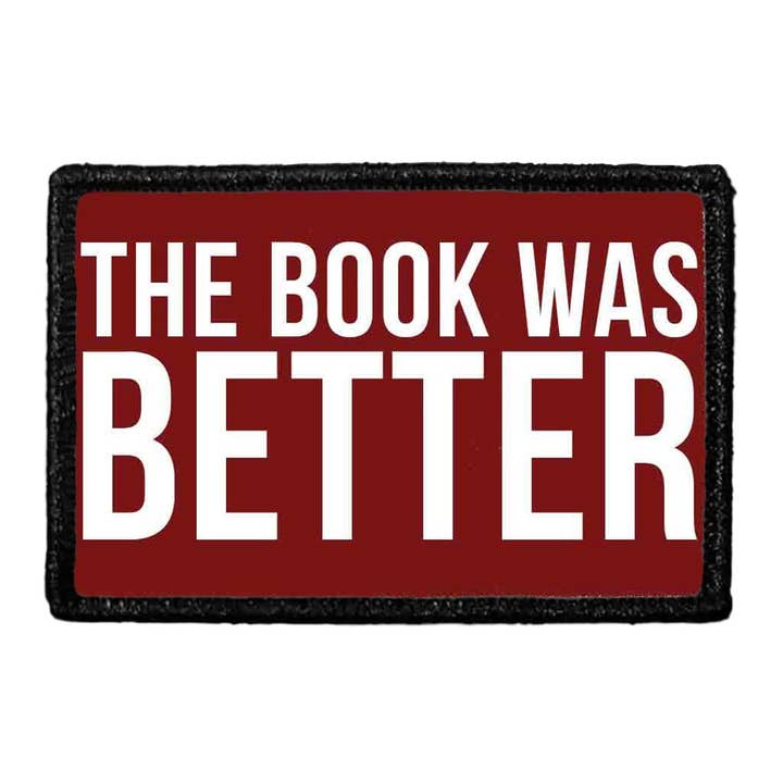 The Book Was Better - Patch for wholesale by Pull Patch