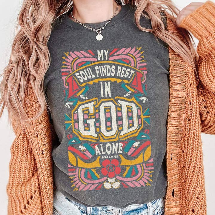 DTF TRANSFER - 11889 My Soul Finds Rest In God Alone for wholesale by dBoldTees & DTF Transfers