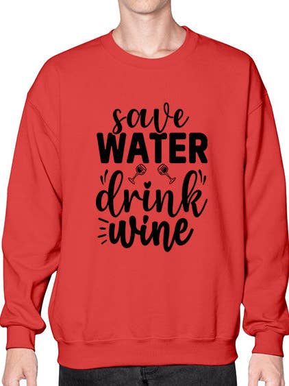 Wasser sparen, Wein trinken 1520# - Wein - Sweatshirt - Crew für den Großhandel von tshirt unlimited