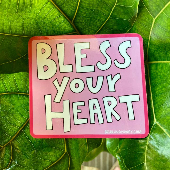 Sticker - Bless Your Heart for wholesale by Bear Hug Honey Company