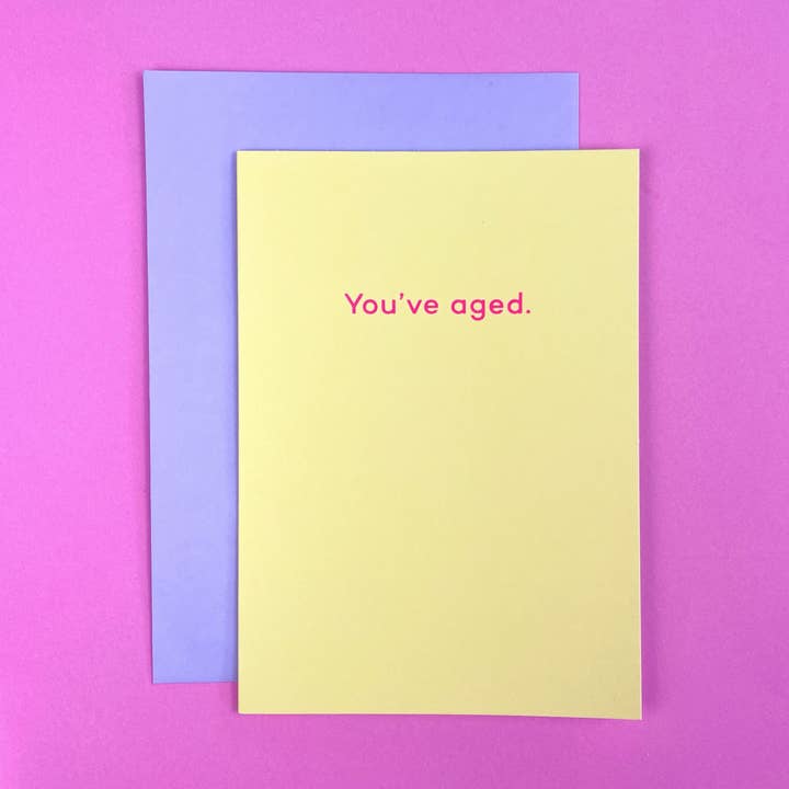 Mean Mail – wholesale Birthday card – You've Aged. birthday card
