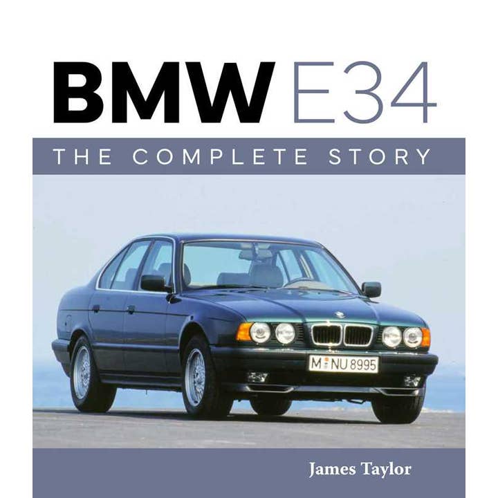 BMW E34 – The Complete Story by James Taylor for wholesale by Simon & Schuster