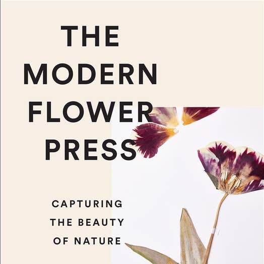 Modern Flower Press: Capturing the Beauty of Nature for wholesale by Bradley's Book Clearance