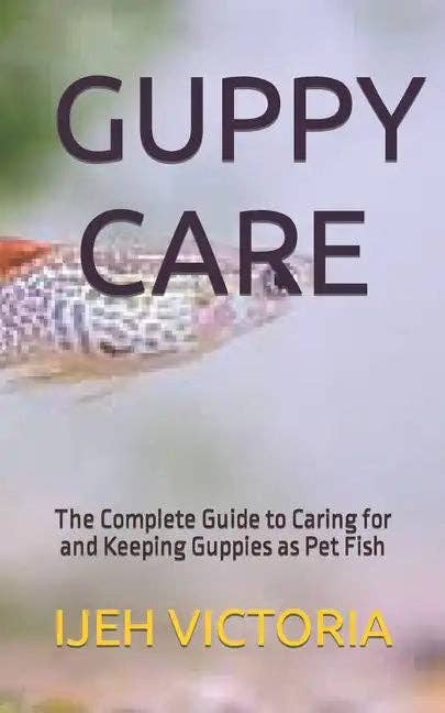 Books by splitShops - Wholesale Pet  Book - Guppy Care: The Complete Guide to Caring for and Keeping Guppies as Pet Fish - Paperback0