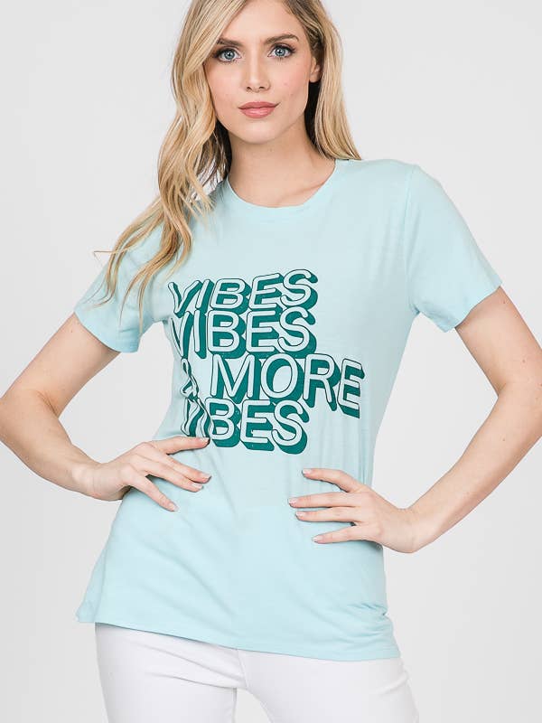 "VIBES VIBES AND MORE VIBES" GRAPHIC TOP for wholesale by Tres Bien, Inc