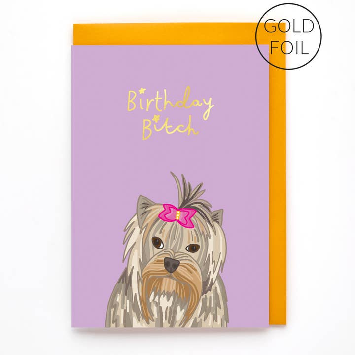 Birthday Bitch | Funny Female Birthday Card | Gold Foil for wholesale by You've Got Pen On Your Face