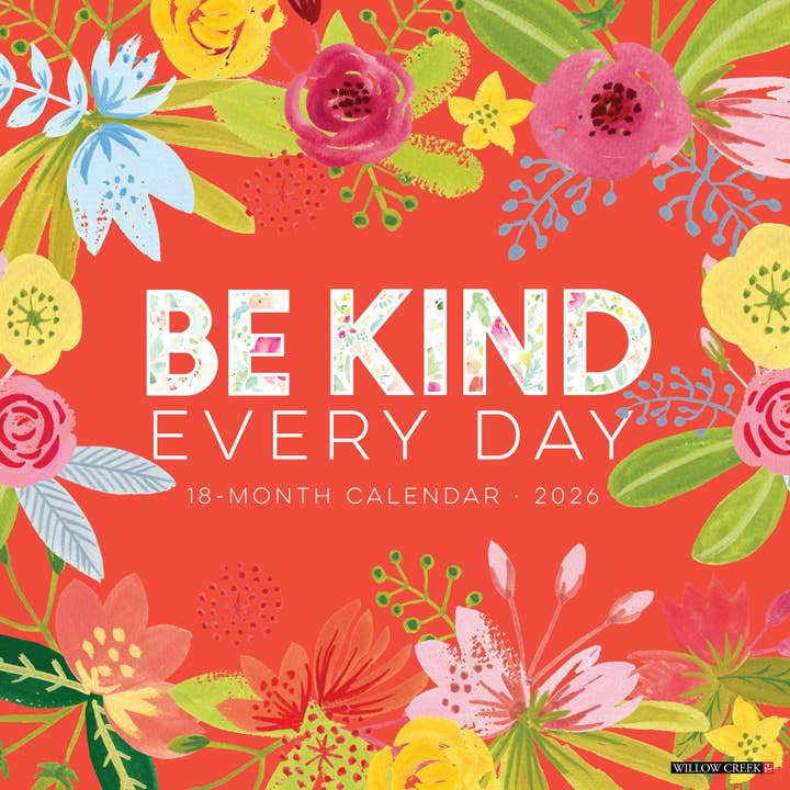 Be Kind Every Day 2026 Wall Calendar for wholesale by Willow Creek Press & Gifts