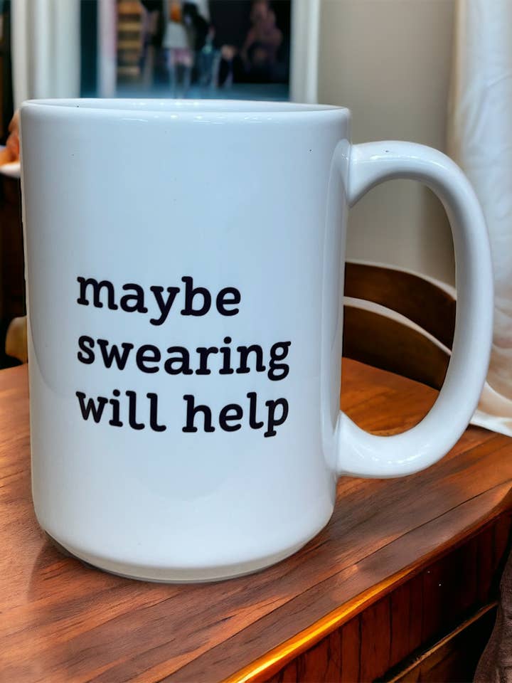maybe swearing will help Coffee Mug for wholesale by Mixed Ethically
