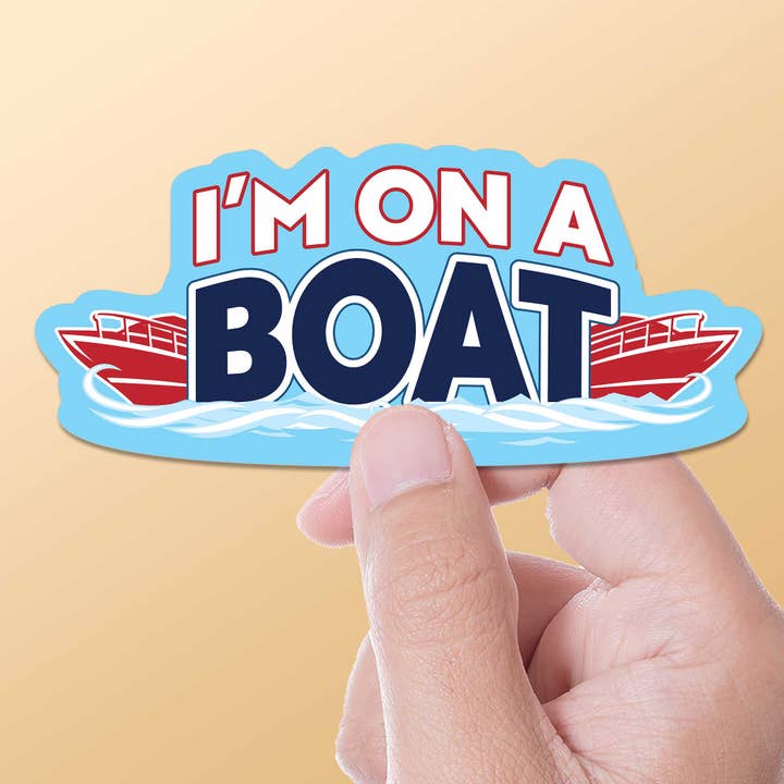 I'm on a Boat Sticker - Funny Comedy Quote Lake Decal for wholesale by Sentinel Supply
