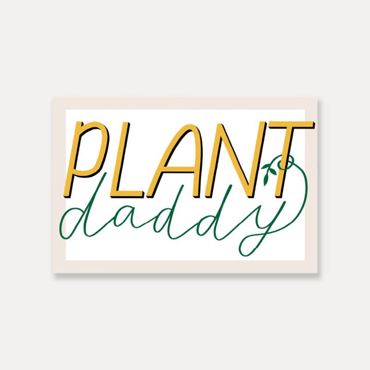Plant Daddy Sticker | Funny Plant Stickers, Plant Lover Gift for wholesale by Just Follow Your Art