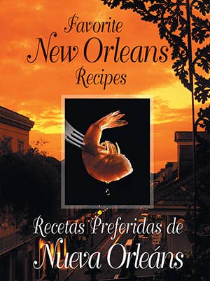 Favorite New Orleans Recipes - Bilingual English and Spanish for wholesale by Pelican Publishing