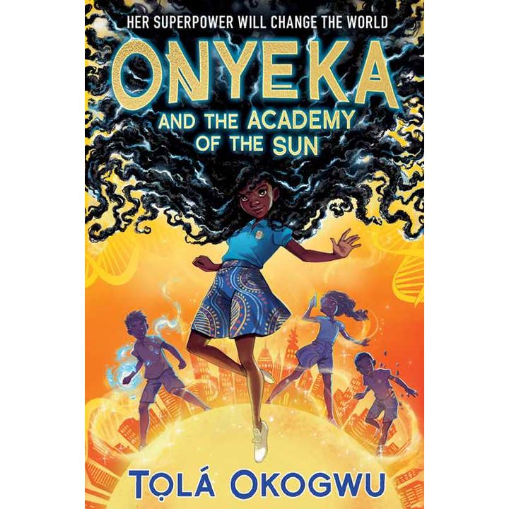 Onyeka and the Academy of the Sun by Tolá Okogwu for wholesale by Simon & Schuster