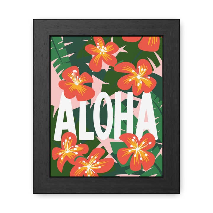 Aloha - Tropical Framed Poster - Bright Floral Wall Art for Home Décor for wholesale by Donkey Laserbeam