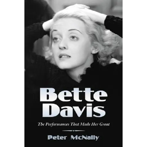 Books by splitShops - Wholesale Biography & Memoir - Bette Davis: The Performances That Made Her Great - Paperback0