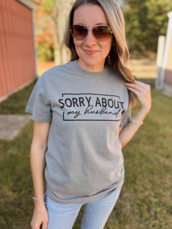 Lemon Lorraine's LLC - Wholesale Screen Printed T-Shirt - Women's - SORRY ABOUT HUSBAND - Graphic Tee10