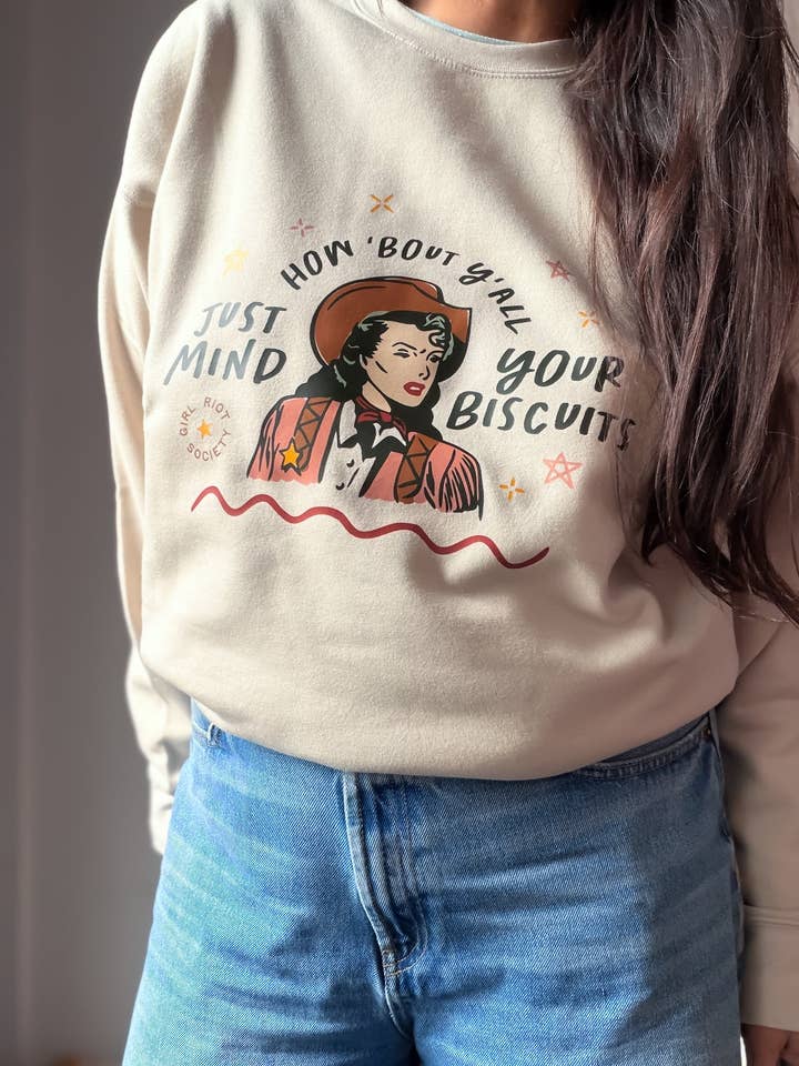 Sweatshirt "Mind Your Biscuits" pour la vente par Girl Riot Society by Mosaic Makers Co