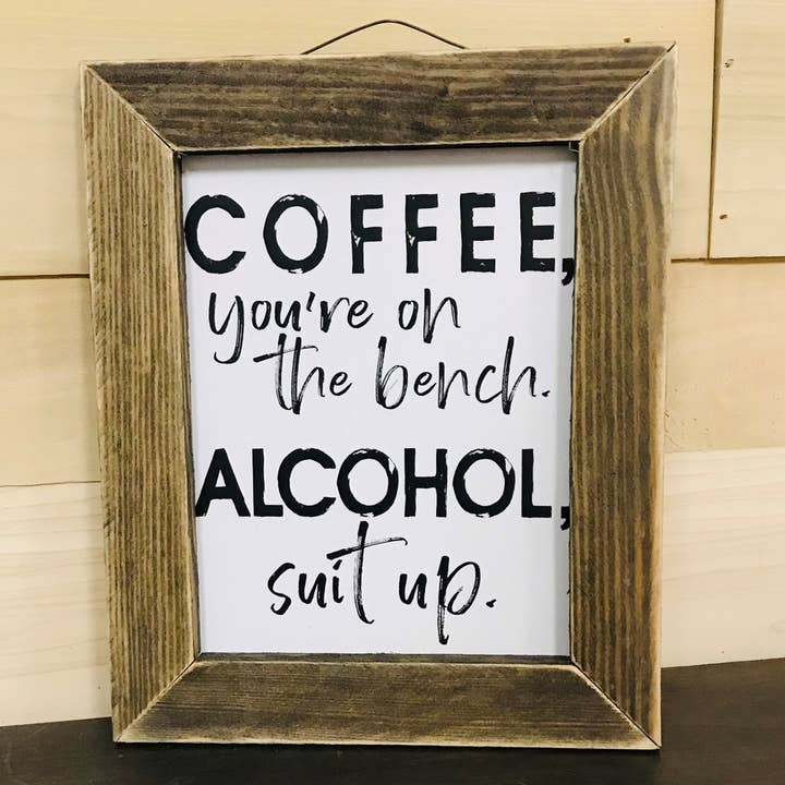 BRO141A Suit Up- Funny- Wall Sign- Alcohol- Coffee- Dad for wholesale by JanMichaels Art & Home