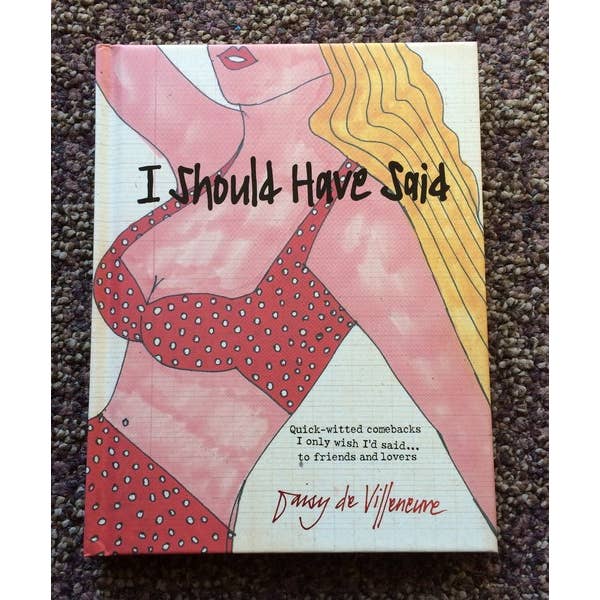 J'aurais dû dire : Répliques spirituelles que j'aurais aimé avoir dites pour la vente par Microcosm Publishing & Distribution