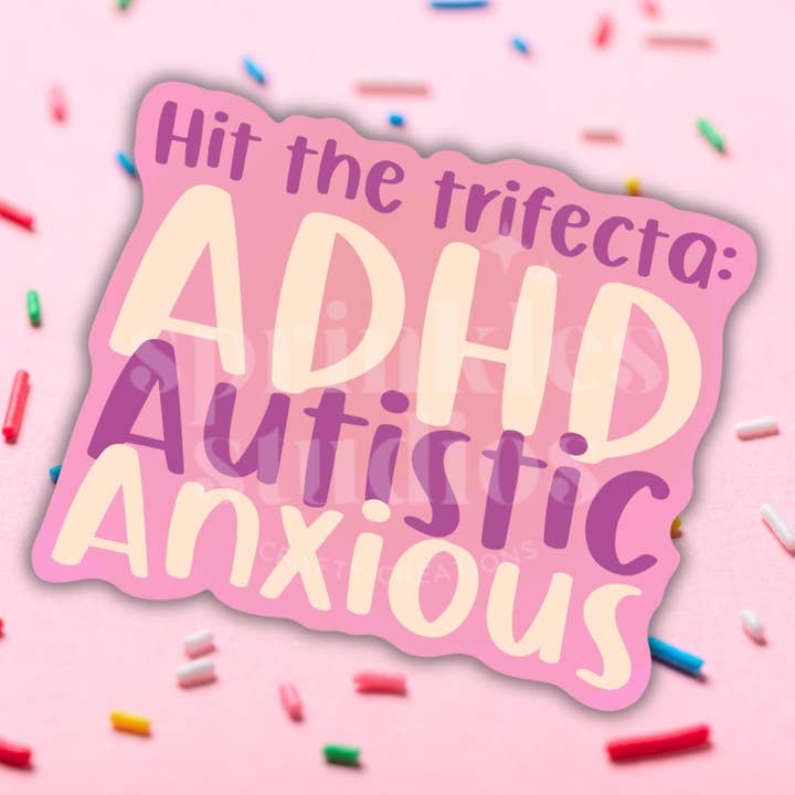 ADHD Autism Anxiety Trifecta Vinyl Sticker for wholesale by Sprinkles Studios