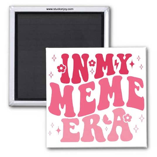 Stuck On Joy - Venta al por mayor Imanes - EN MI ERA DE MEMES, IMÁN 2x2