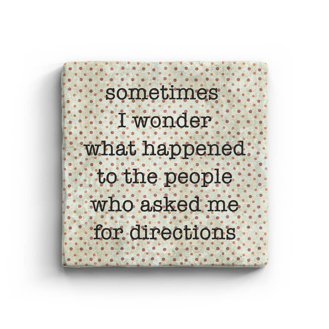 Paisley & Parsley - Wholesale Coasters - Asked for Directions - Marble Coaster