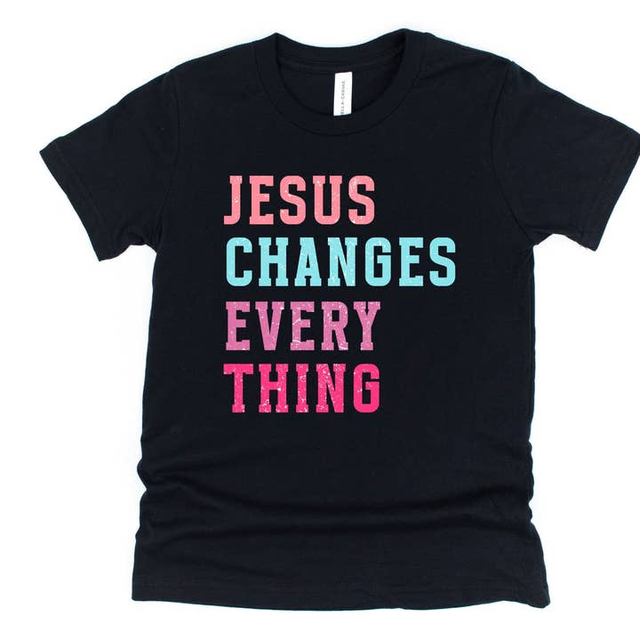 Jesus Changes Everything for wholesale by Ink Attic Wholesale