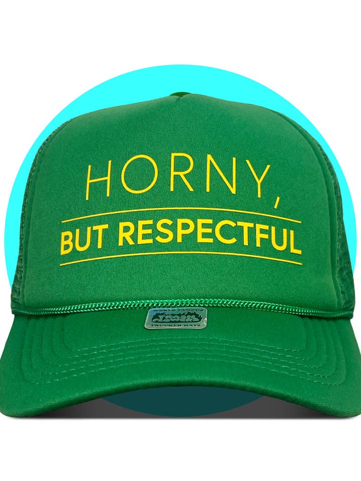 Horny But Respectful Trucker Hat for wholesale by Trash Flowers Trucker Hats