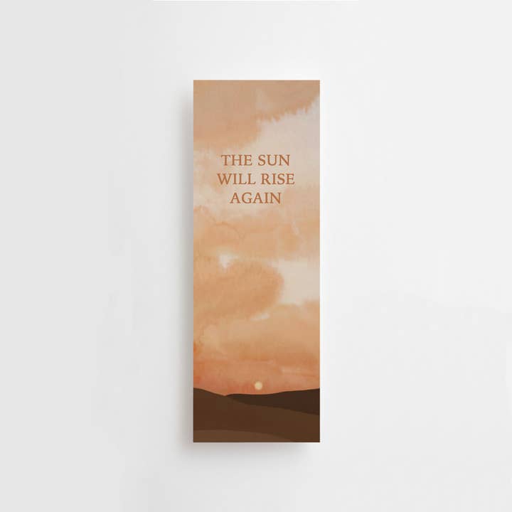 THE SUN WILL RISE AGAIN - BOOKMARK - for wholesale by Anna Cosma
