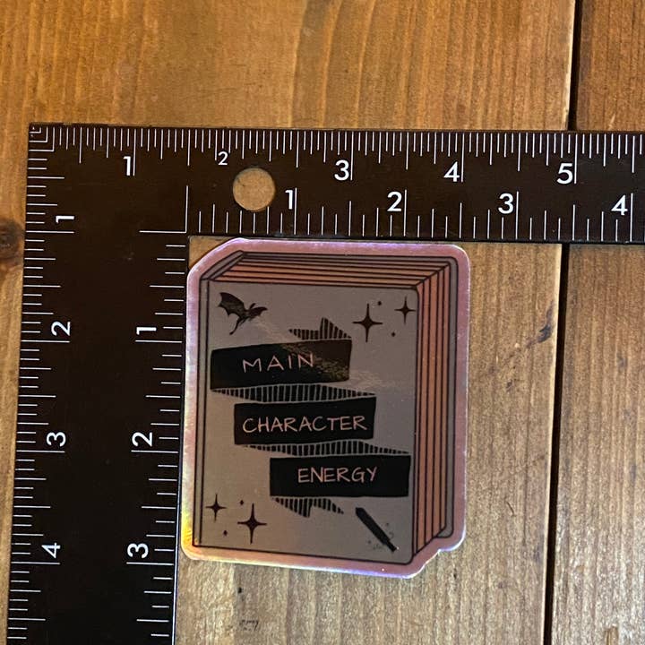 Carolina Pine Prints - Wholesale Sticker - Main Character Energy: Holographic Die Cut Book Sticker1