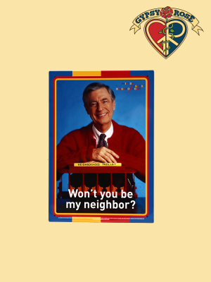 Gypsy Rose - Venta al por mayor Letreros - Cartel de hojalata con texto en forma de «No serás mi vecino» de Mr Rogers1