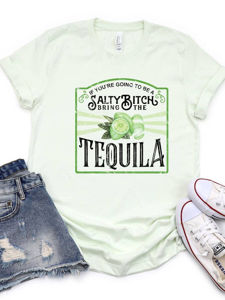 Kissed Apparel - Wholesale Screen Printed T-Shirt - Women's - If you are going to be Salty Bitch Bring Tequila Graphic Tee2